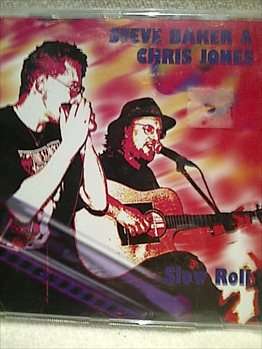 Steve Baker & Chris Jones : Slow Roll : CD