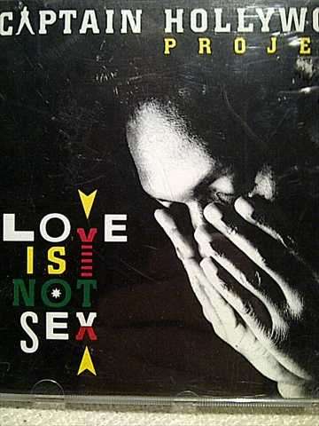 Captain Hollywood Project : Love is not sex