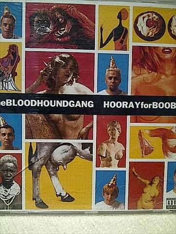 The Bloodhound Gang : Hooray for Boobies : CD