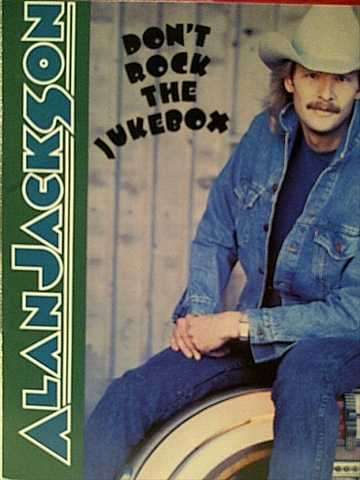 Alan Jackson : Dont Rock the Jukebox (CD FOR SALE)