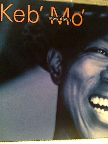 Keb Mo: Slow Down : CD