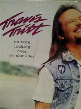 Travis Tritt: No More Looking Over My Shoulder : CD