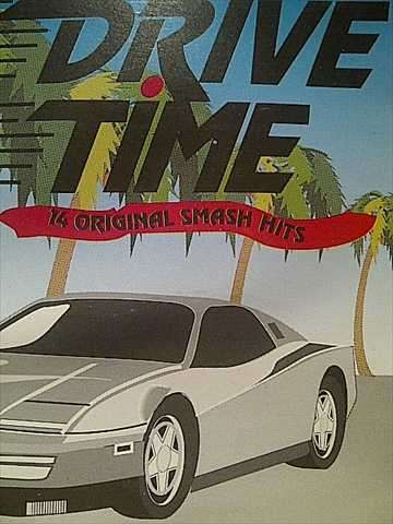 Drive Time : 14 Original Smash Hits : PREOWNED CD