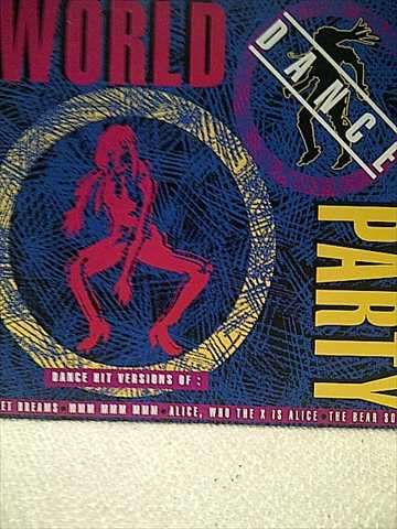WORLD DANCE PARTY (DANCE VERS OF SWEET DREAMS, MMM MMM MMM, ALICE, THE BEAR SONG ETC) : CD