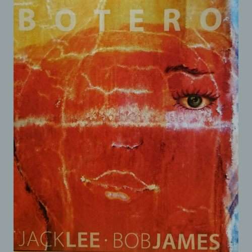 Botero: Jack Lee : Bob James : CD