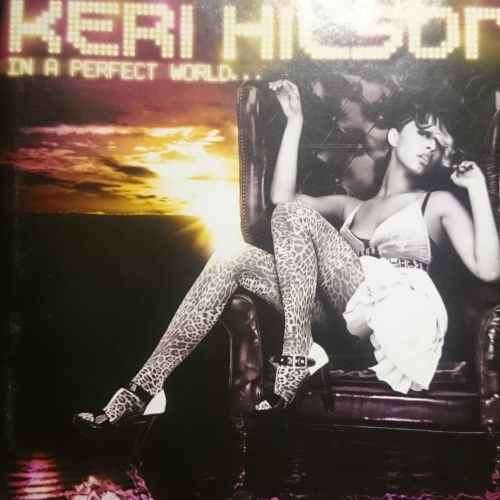 Keri Hilson : In a Perfect World : CD