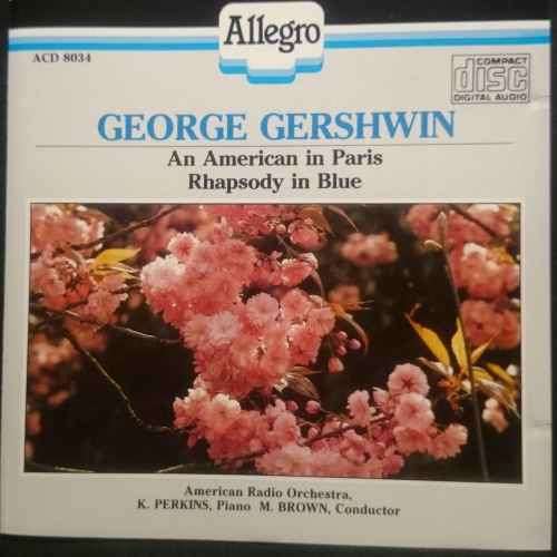 George Gershwin : An American in Paris Rhapsody in Blue : CD