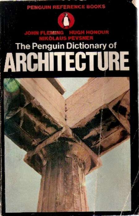 The Penguin Dictionary of Architecture