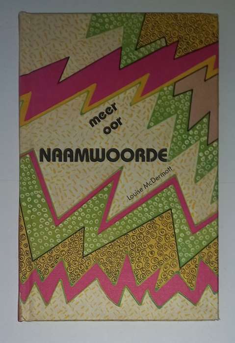 Meer oor naamwoorde Louise McDermott 0795918682