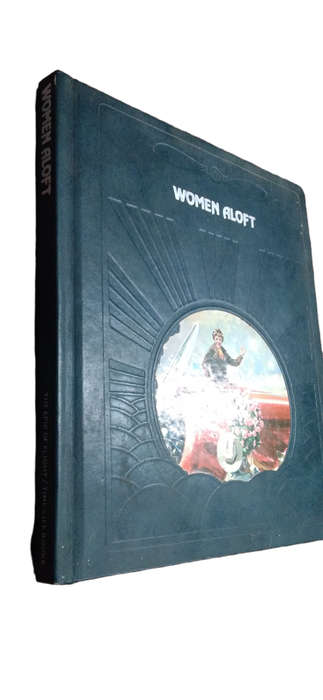 The Epic of Flight: Women Aloft by Time-Life Books
