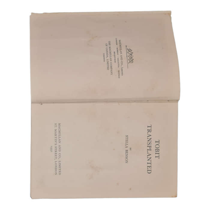 Tobit Transplanted Stella Benson Published by Macmillan and Co., 1931