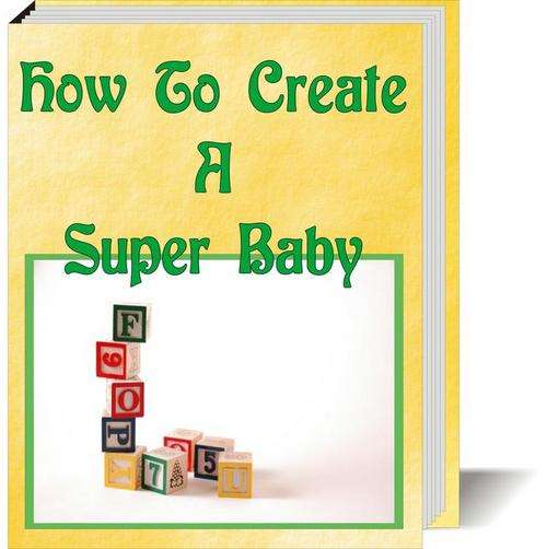 How To Create A Super Baby - *Free Postage*