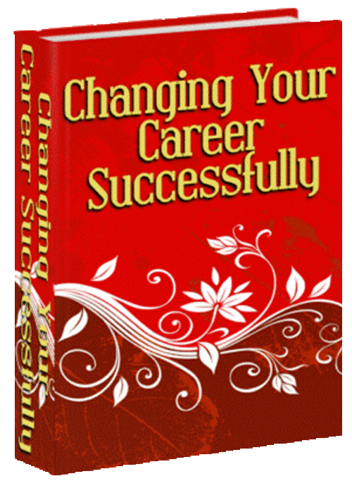 Changing Your Career Successfully - FREE DOWNLOAD - Finance