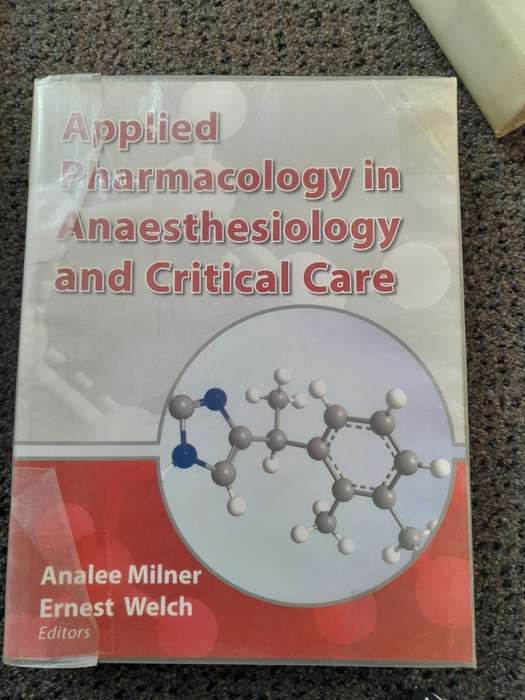 Applied Pharmacology in Anaesthesiology and Critical Care Milner and Welch
