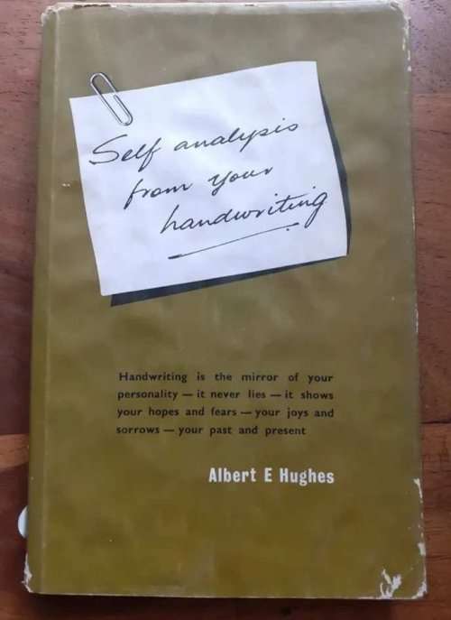 Self Analysis from your Handwriting ~ Albert E Hughes