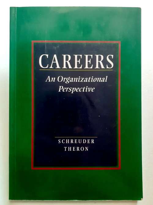 Careers - An Organizational Perspective ~ Schreuder / Theron