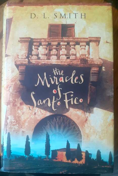 The Miracles of Santo Fico ~ D L Smith