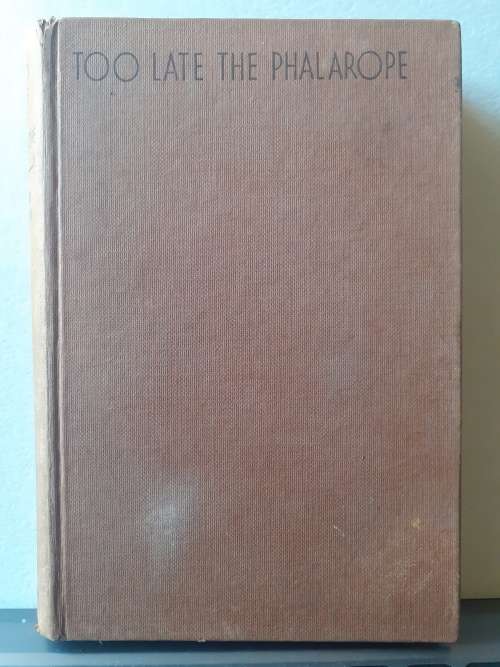 (signed) Too Late The Phalarope ~ Alan Paton