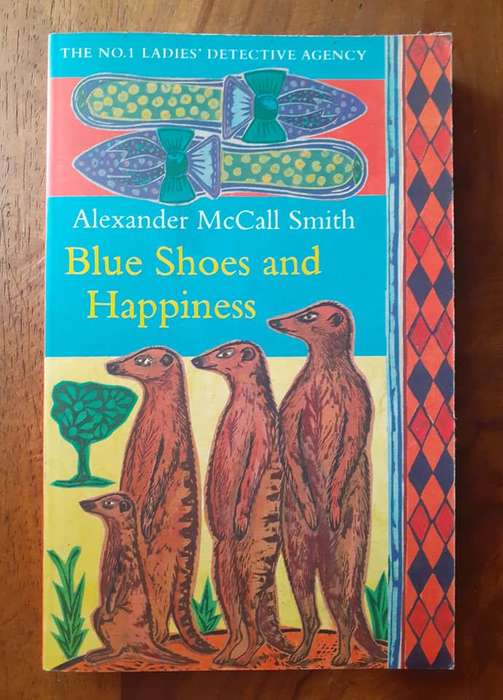 Blue Shoes and Happiness ~ Alexander McCall Smith