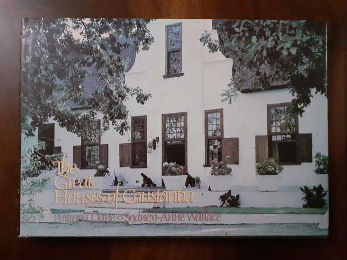 The Great Houses of Constantia ~ Dane / Wallace