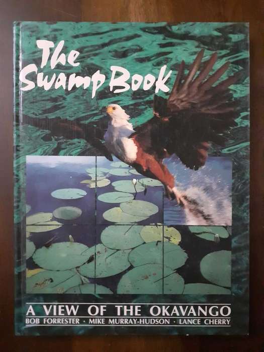 The Swamp Book ~ Forrester / Murray-Hudson / Cherry