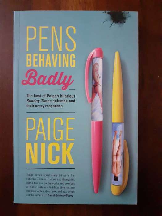 Pens Behaving Badly ~ Paige Nick