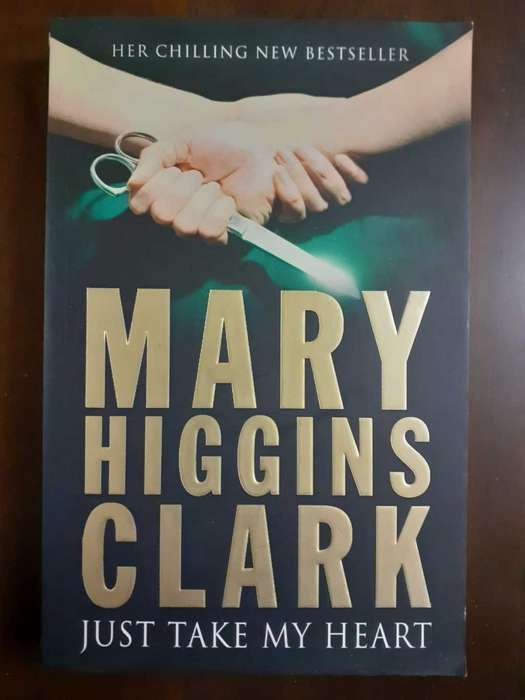 Just Take My Heart ~ Mary Higgins Clark