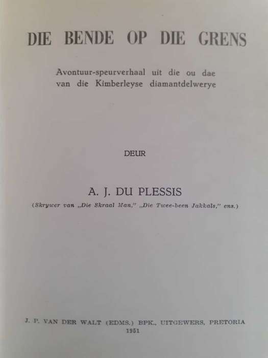Die Bende op die Grens ~ A J du PLessis