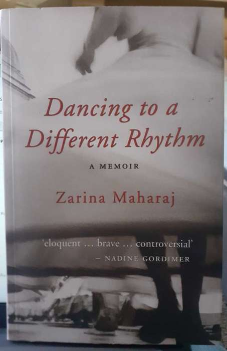 Dancing to a Different Rhythm ~ Zarina Maharaj