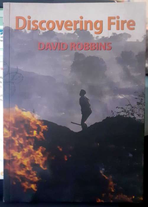 (signed) Discovering Fire ~ David Robbins