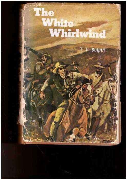 THE WHITE WHIRLWIND BY T.V. BULPIN