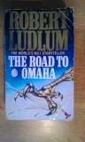 *ROBERT LUDLUM* The Road to Omaha