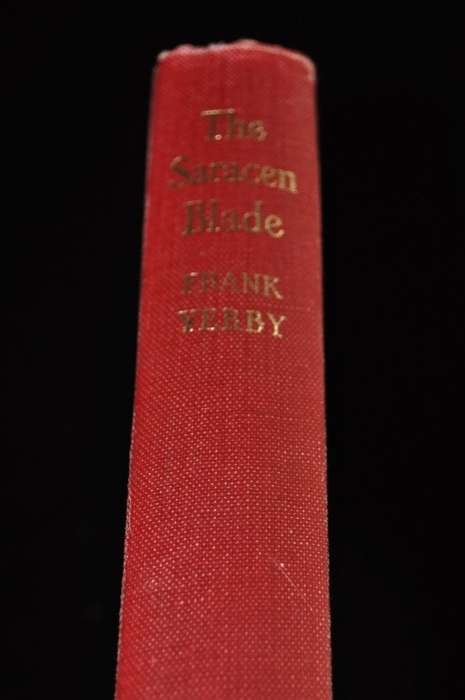 The Saracen Blade by Frank Yerby First Edition 1953