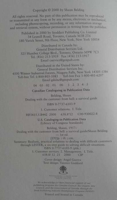 'Dealing with the customer from hell. A survival guide' by Shaun Belding ISBN0773761039
