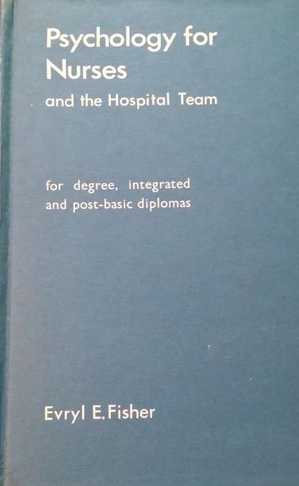 BOOKS - Psychology for Nurses and the Hospital Team - Evryl E. Fisher