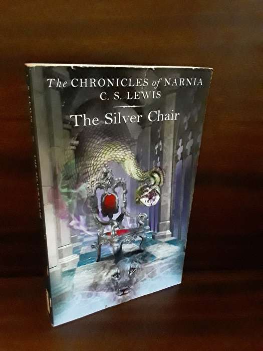 Books :  Chronicles of Narnia -  The Silver Chair  by C S Lewis
