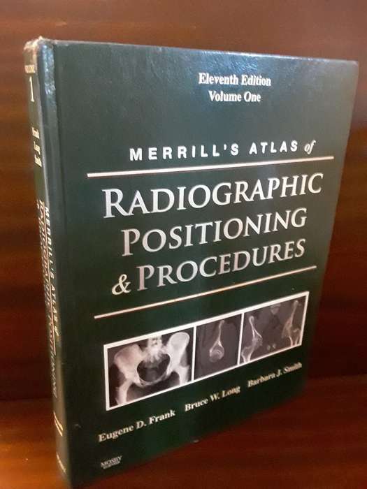 Books : Merrill`s atlas of Radiographic Positioning & Procedures volume one Hardcover