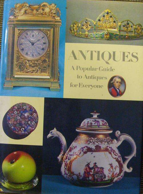 ANTIQUES A POPULAR GUIDE TO ANTIQUES FOR EVERYONE.By Peter Philp
