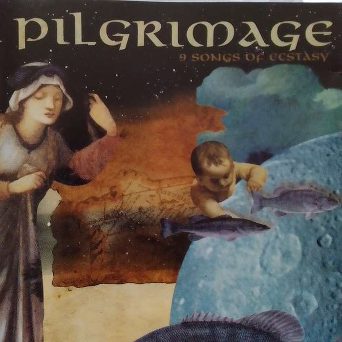 Pilgrimage (CD) 9 Songs of Ecstasy