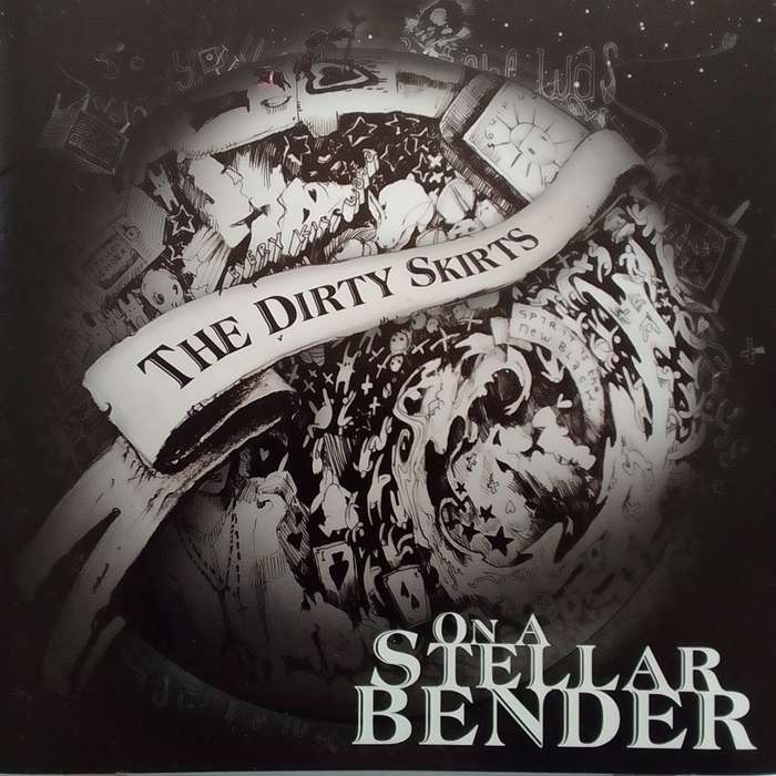 The Dirty Skirts (CD) On A Stellar Bender