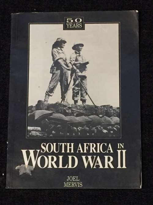 South Africa in World War II by Joel Mervis