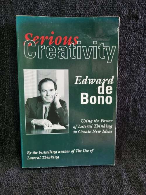 Serious Creativity by Edward De Bono