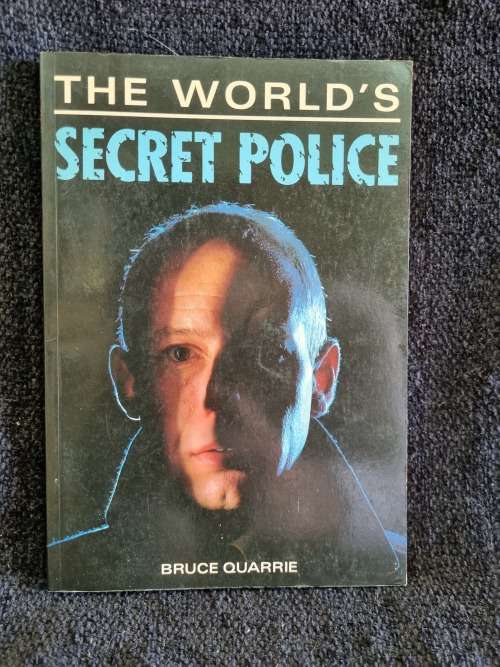 The World`s Secret Police by Bruce Quarrie