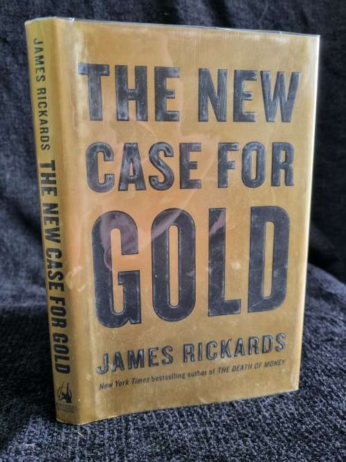 The New Case for Gold by James Rickards