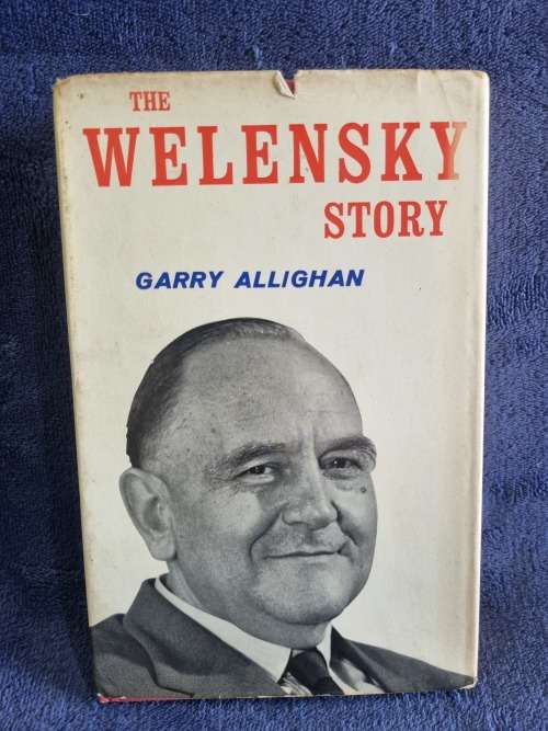 The Welensky Story by Garry Allighan  | Rhodesiana