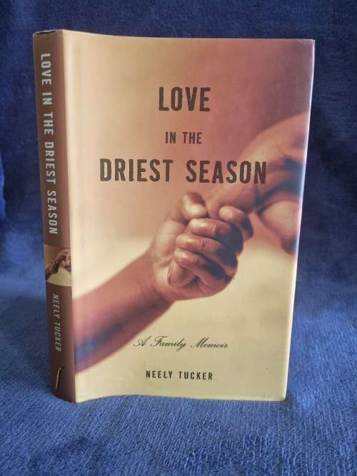 Love in the Driest Season by Neely Tucker  | Rhodesiana