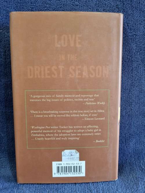 Love in the Driest Season by Neely Tucker  | Rhodesiana