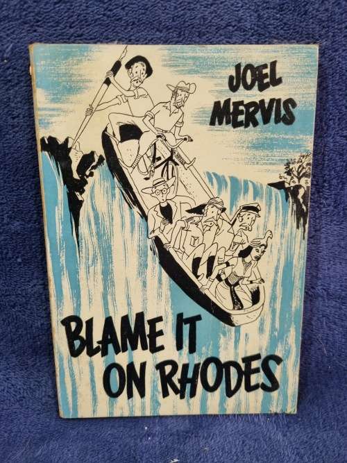 Blame it on Rhodes by Joel Mervis  | Rhodesiana