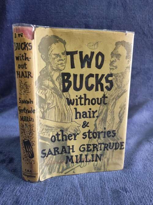 Two Bucks Without Hair and Other Stories by Sarah Gertrude Millin
