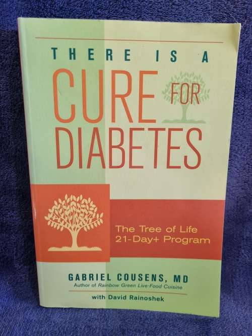 There is a Cure for Diabetes by Gabriel Cousens MD